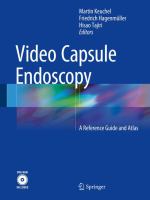 Video Capsule Endoscopy A Reference Guide and Atlas /