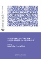 Vincenzo La Rosa (1941- 2014) : un archeologo tra sicilia e egeo /