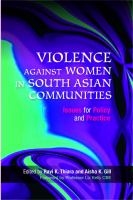 Violence against women in South Asian communities issues for policy and practice /