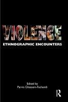 Violence ethnographic encounters /