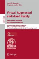 Virtual, Augmented and Mixed Reality: Applications of Virtual and Augmented Reality 6th International Conference, VAMR 2014, Held as Part of HCI International 2014, Heraklion, Crete, Greece, June 22-27, 2014, Proceedings, Part II /