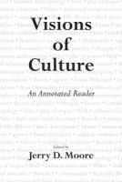 Visions of culture an annotated reader /