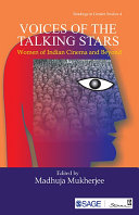 Voices of the talking stars women of Indian cinema and beyond /