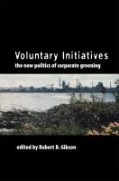 Voluntary Initiatives : The New Politics of Corporate Greening /