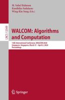 WALCOM: Algorithms and Computation 14th International Conference, WALCOM 2020, Singapore, Singapore, March 31 – April 2, 2020, Proceedings /