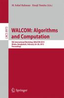 WALCOM: Algorithms and Computation 9th International Workshop, WALCOM 2015, Dhaka, Bangladesh, February 26-28, 2015, Proceedings /