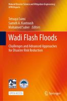 Wadi Flash Floods Challenges and Advanced Approaches for Disaster Risk Reduction /