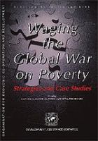 Waging the global war on poverty strategies and case studies /