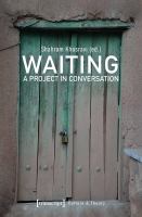 Waiting : a Project in Conversation /