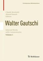 Walter Gautschi, Volume 1 Selected Works with Commentaries /