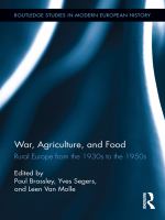 War, agriculture, and food rural Europe from the 1930s to the 1950s /