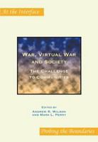 War, virtual war and society the challenge to communities /