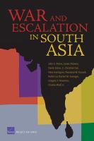 War and escalation in South Asia / John E. Peters ... [et al.].