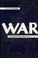 War in the American Pacific and East Asia, 1941-1972 /