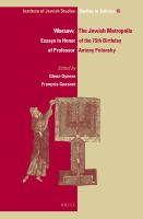 Warsaw: The Jewish metropolis Essays in Honor of the 75th Birthday of Professor Antony Polonsky /