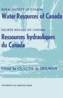 Water resources of Canada symposia presented to the Royal Society of Canada in 1966; Ressources hydrauliques du Canada; colloques présentés à la Société Royale du Canada en 1966,