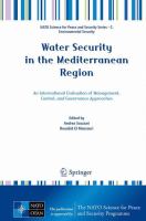 Water security in the Mediterranean region an international evaluation of management, control, and governance approaches /