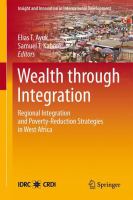 Wealth Through Integration Regional Integration and Poverty-Reduction Strategies in West Africa /