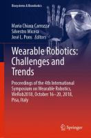 Wearable Robotics: Challenges and Trends Proceedings of the 4th International Symposium on Wearable Robotics, WeRob2018, October 16-20, 2018, Pisa, Italy /