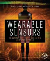 Wearable sensors fundamentals, implementation and applications /