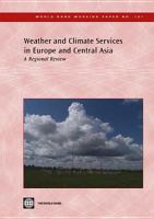 Weather and climate services in Europe and Central Asia a regional review.