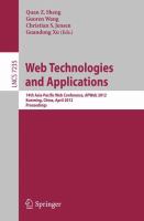 Web Technologies and Applications 14th Asia-Pacific Web Conference, APWeb 2012, Kunming, China, April 11-13, Proceedings /