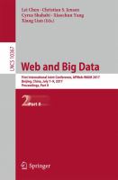 Web and Big Data First International Joint Conference, APWeb-WAIM 2017, Beijing, China, July 7–9, 2017, Proceedings, Part II /