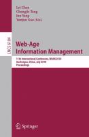 Web-Age Information Management 11th International Conference, WAIM 2010, Jiuzhaigou, China, July 15-17, 2010, Proceedings /