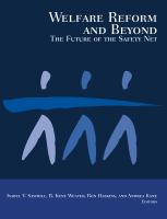 Welfare reform and beyond : the future of the safety net /
