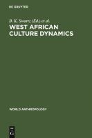 West African culture dynamics archaeological and historical perspectives /