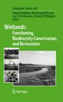Wetlands functioning, biodiversity conservation, and restoration /