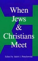 When Jews and Christians meet /