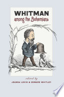 Whitman among the Bohemians /