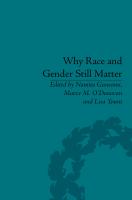 Why race and gender still matter an intersectional approach /