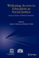 Widening access to education as social justice essays in honor of Michael Omolewa /