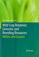 Wild Crop Relatives: Genomic and Breeding Resources Millets and Grasses /