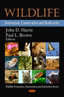 Wildlife destruction, conservation and biodiversity /