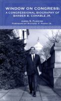 Window on Congress : a Congressional Biography of Barber B. Conable Jr.