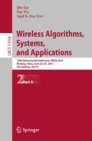 Wireless Algorithms, Systems, and Applications 16th International Conference, WASA 2021, Nanjing, China, June 25–27, 2021, Proceedings, Part II /
