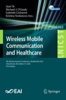 Wireless Mobile Communication and Healthcare 9th EAI International Conference, MobiHealth 2020, Virtual Event, November 19, 2020, Proceedings /