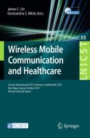 Wireless Mobile Communication and Healthcare Second International ICST Conference, MobiHealth 2010, Ayia Napa, Cyprus, October 18 - 20, 2010, Revised Selected Papers /