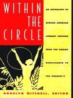 Within the circle : an anthology of African American literary criticism from the Harlem Renaissance to the present /