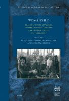 Women's ILO transnational networks, global labour standards, and gender equity, 1919 to present /