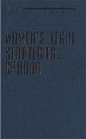 Women's Legal Strategies in Canada.