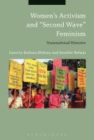 Women's activism and "second wave" feminism transnational histories /