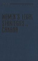 Women's legal strategies in Canada /