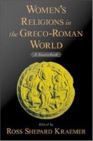 Women's religions in the Greco-Roman world a sourcebook /