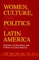 Women, culture, and politics in Latin America /