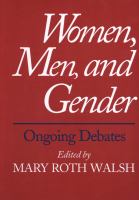 Women, men & gender : ongoing debates /