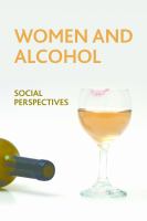 Women and alcohol : social perspectives /